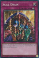 Skill Drain (V.6 - Collectors Rare)