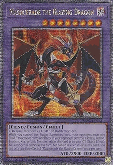 Masquerade the Blazing Dragon (V.5 - Quarter Century Secret Rare)