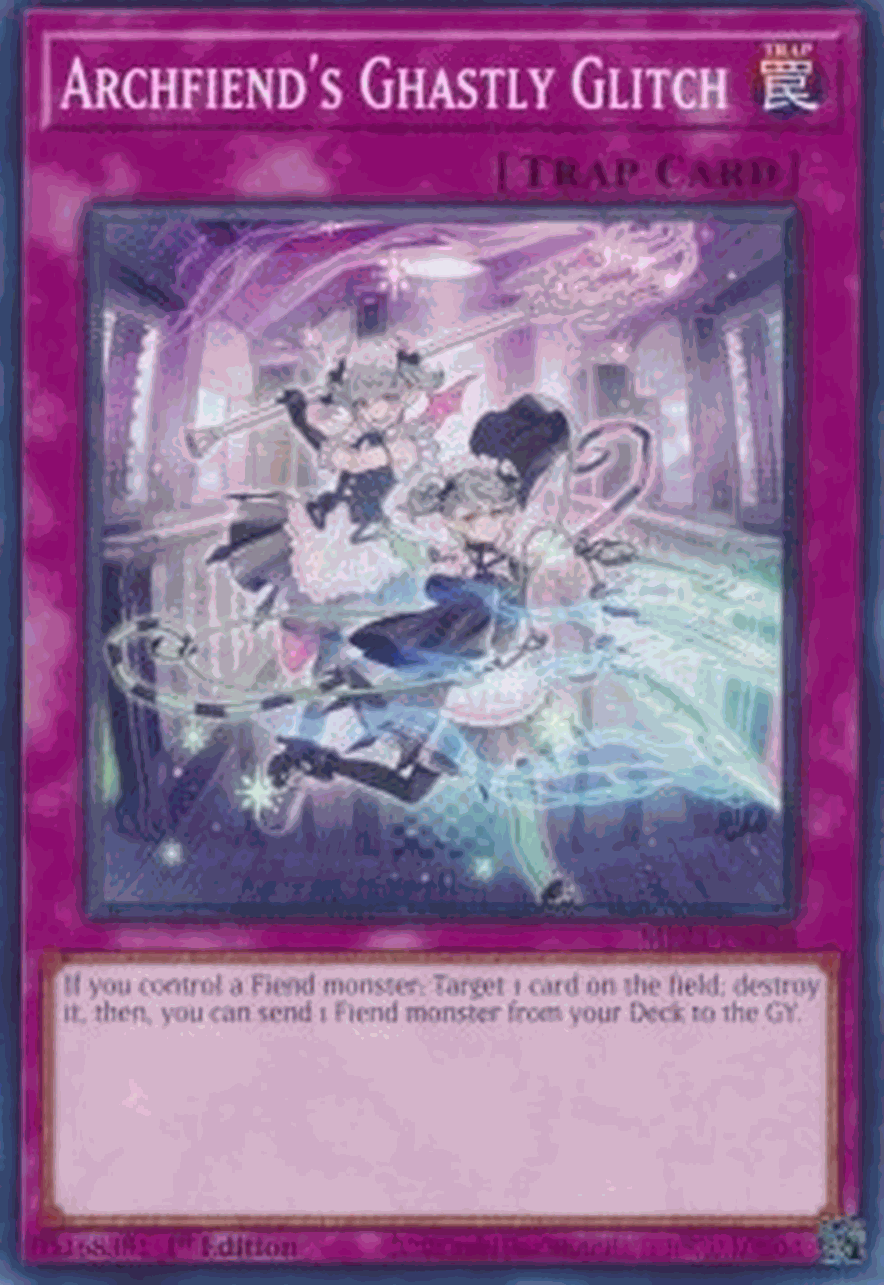 Archfiend’s Ghastly Glitch