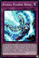 Ryzeal Plasma Hole (V.2 - Super Rare)