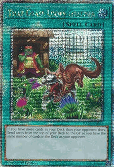That Grass Looks Greener (V.5 - Quarter Century Secret Rare)
