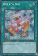 One for One (V.6 - Secret Rare)