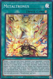 Metaltronus (V.1 - Super Rare)