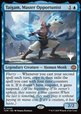 Taigam, Master Opportunist (V.2)