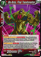 Bio-Broly, Final Transformation