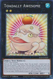 Toadally Awesome (V.1 - Super Rare)