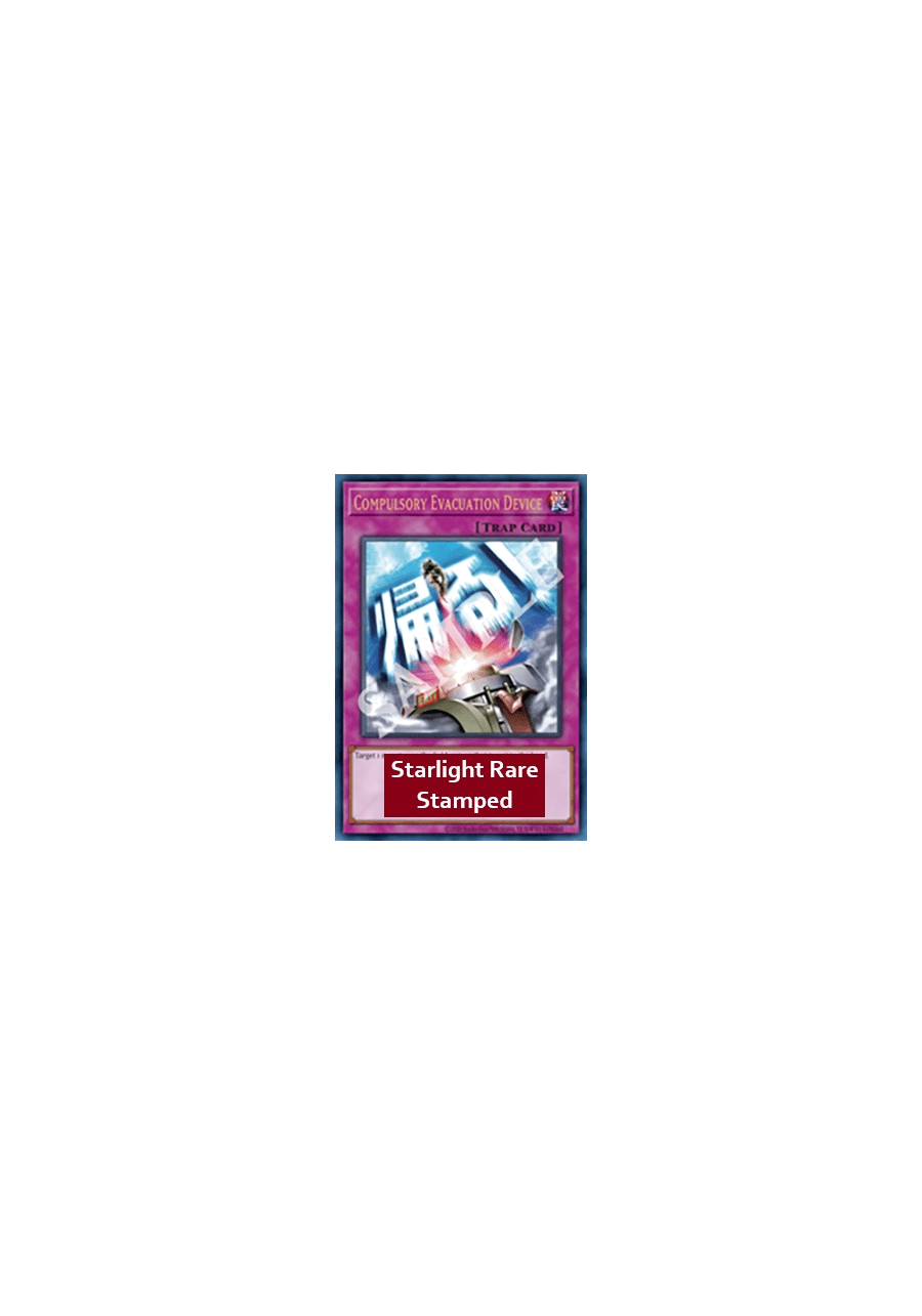 Compulsory Evacuation Device (V.2 - Starlight Rare)