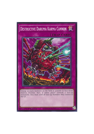 Destructive Daruma Karma Cannon