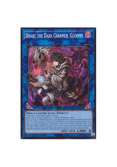 Dharc the Dark Charmer, Gloomy