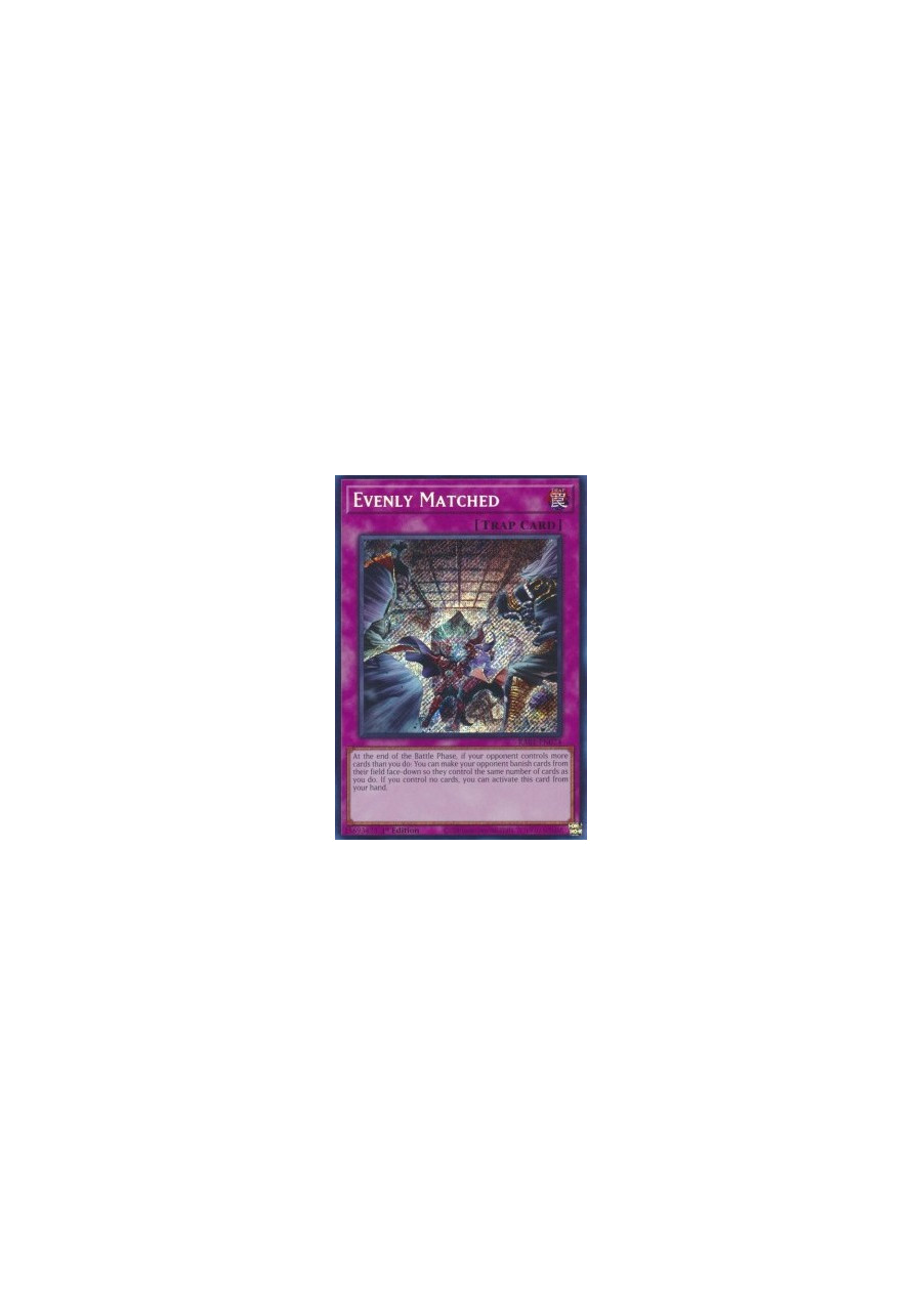 Evenly Matched (V.3 - Secret Rare)