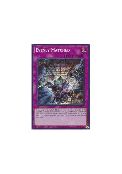 Evenly Matched (V.3 - Secret Rare)