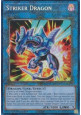Striker Dragon (V.6 - Collectors Rare)