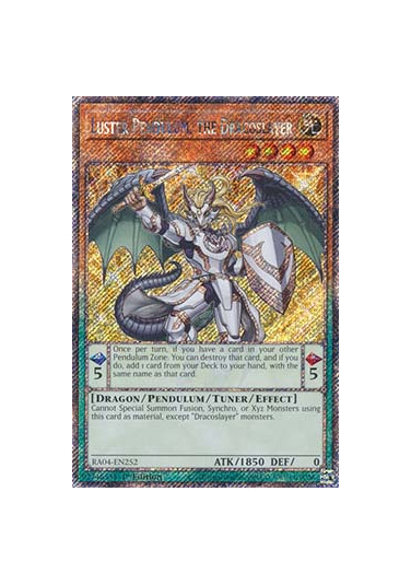 Luster Pendulum, the Dracoslayer (V.1 - Platinum Secret Rare)