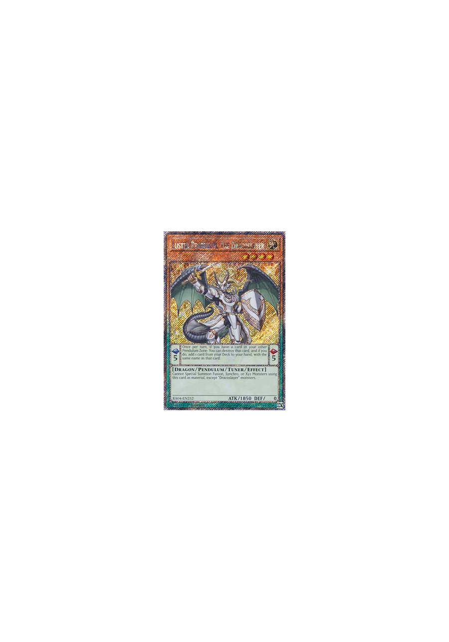 Luster Pendulum, the Dracoslayer (V.1 - Platinum Secret Rare)
