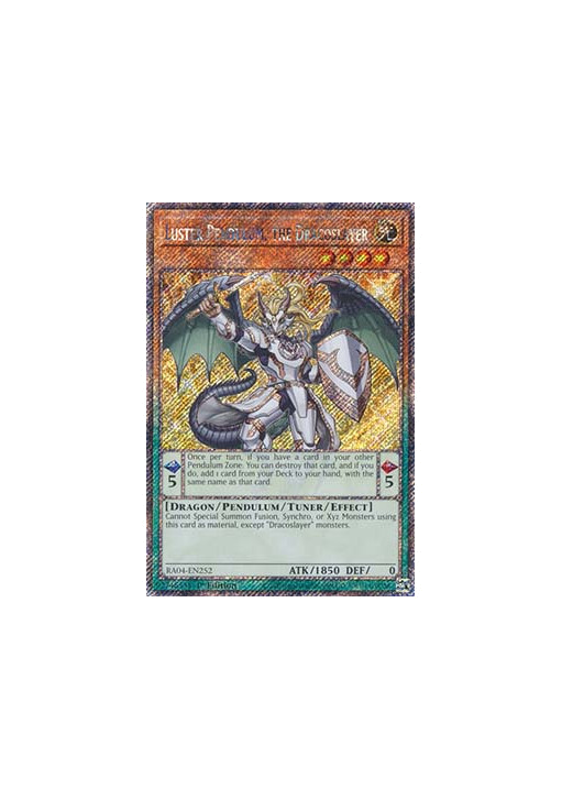 Luster Pendulum, the Dracoslayer (V.1 - Platinum Secret Rare)