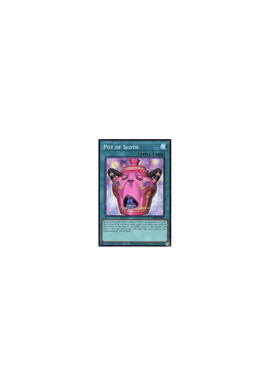Pot of Sloth (V.1 - Secret Rare)