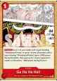 Ga Ha Ha Ha!! (OP17-017)